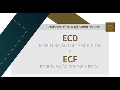 Curso ECD Escrituração Contábil Digital e ECF Escrituração Contábil Fiscal