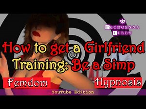 How To Get A Girlfriend | Findom Hypnosis Training Roleplay (Subscribe to My Patreon)