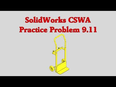 SolidWorks CSWA Practice Problem 9.11