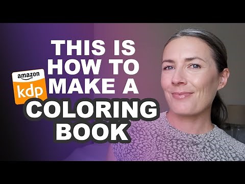 Finally Learn How To Create A Coloring Book To Publish & Sell On Amazon KDP - Low Content Publishing