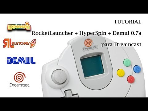 TUTORIAL ROCKETLAUNCHER + HYPERSPIN + DEMUL [DREAMCAST]