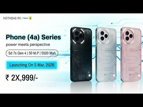 Nothing Phone 4a Launch Date in India, Price | Nothing Phone 4a Specs, Features | Nothing Phone 4a