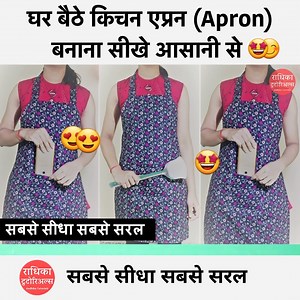 256K views · 10K reactions | Learn how to Make kitchen Apron Easily #RadhikaTutorials #diy #apron #hacks | Radhika Tutorials | Facebook