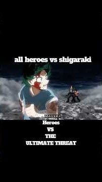 all heroes vs shigaraki!!HERO VS THE ULTIMATE THREAT. ⚡🔥[mha]