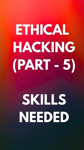 🚀 Skills needed to become an ethical hacker 🚀 Ethical Hacking Part 5 🚀 #shorts #ytshorts