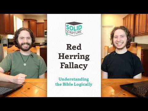 How to Avoid Fishy Bible Interpretation! Red Herring Fallacy