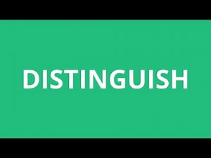 How To Pronounce Distinguish - Pronunciation Academy