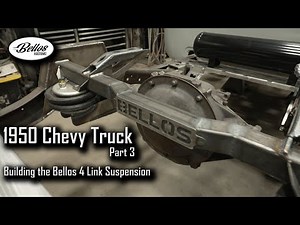 1950 Chevy Pickup Truck Part 3 - Building the Bellos 4 Link Suspension