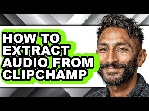 How to Extract Audio from Clipchamp (only Way)