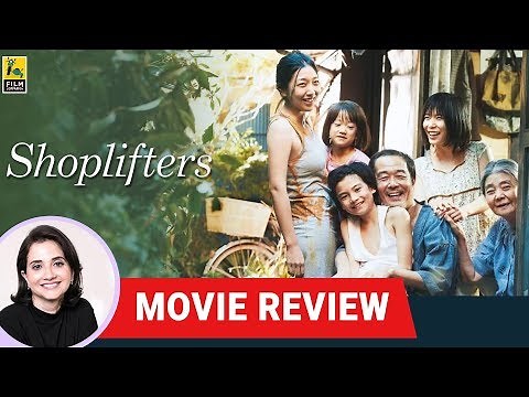 Shoplifters | Movie Review by Anupama Chopra | Hirokazu Kore-eda