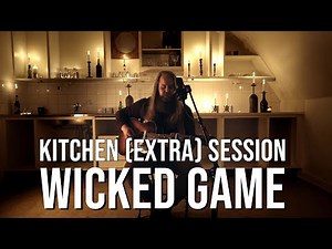 Chris Kläfford - Wicked Game, Kitchen Session Episode 16