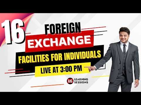 Foreign Exchange Facilities for Individuals Module C Hindi Live #18 | Conceptual Topics
