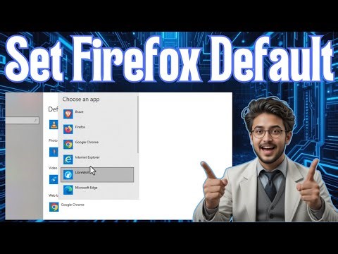 How To Make Firefox Default Browser in Windows 10 - Simple Steps