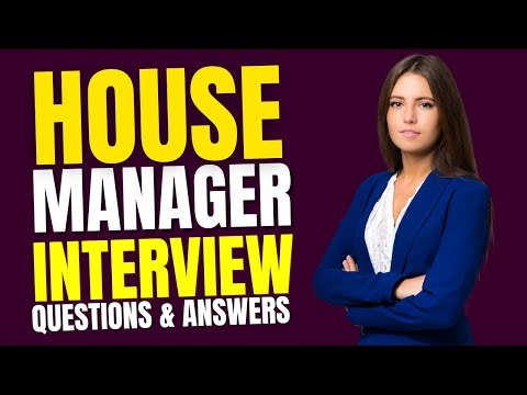 House Manager Interview Questions and Answers | House Manager Interview Preparations