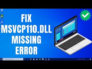 How to Fix msvcp110.dll Missing Error in Windows