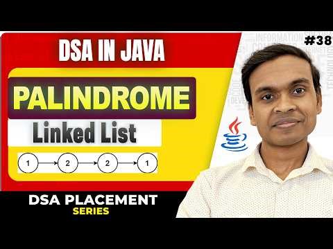 Palindrome Linked List in Java | 3 Approaches (Array + Stack + Optimal) | DSA in Java #38