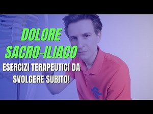 Dolore sacro iliaco: consigli ed esercizi per la sacroileite