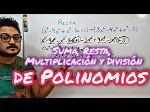 Operaciones con Polinomios (SUMA, RESTA, MULTIPLICACIÓN y DIVISIÓN)