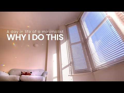 A Day in the Life of a Minimalist in London | Why I Do What I Do Each Day