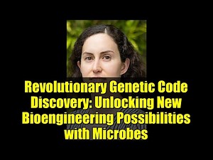 Revolutionary Genetic Code Discovery: Unlocking New Bioengineering Possibilities with Microbes