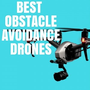5 Best Obstacle Avoidance Drone Reviews [Spring 2021]
