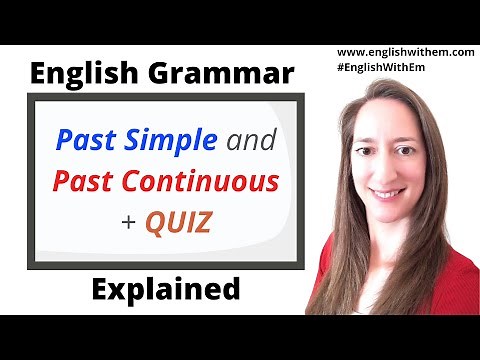 How to use the PAST SIMPLE and PAST CONTINUOUS together with WHEN & WHILE + QUIZ [English Grammar}