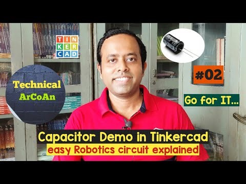 Hands-On Capacitor Experiment in Tinkercad (Part-02) | Easy Robotics Circuit Explained! #robotics