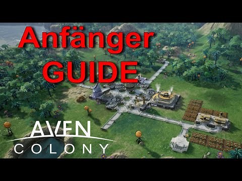 Aven Colony TIPPS ☆ Anfänger Tutorial Guide Deutsch