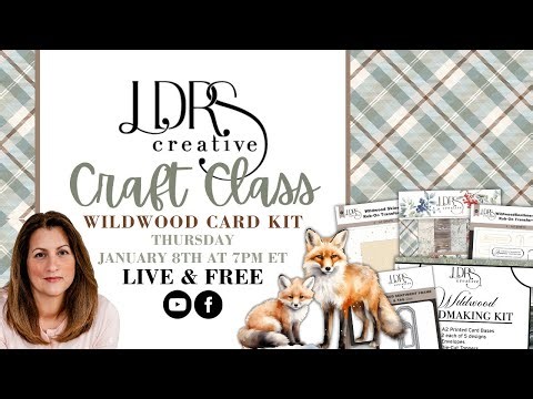 Craft Class Live! - Wildwood Card Kit