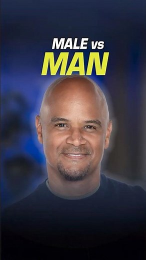 Dondré T. Whitfield: The Difference Between a Male and a Man