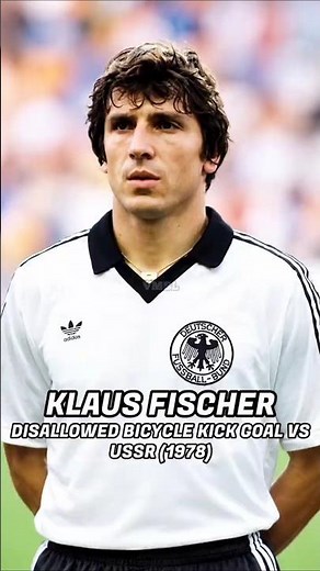 KLAUS FISCHER 🇩🇪 – DISALLOWED BICYCLE KICK GOAL VS USSR (1978)