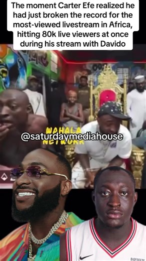 Carter Efe Breaks Africa's Livestream Record with Davido
