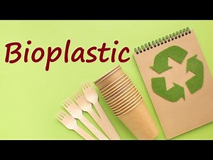 Bioplastics l The Future of Sustainable Material l Biodegradable Plastic Bag l Bioplastics Explained