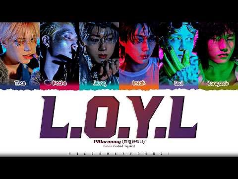 P1Harmony 'L.O.Y.L.' Lyrics (피원하모니 L.O.Y.L. 가사) [Color Coded Han_Rom_Eng] | ShadowByYoongi