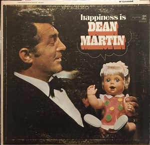Dean Martin - Happiness Is Dean Martin