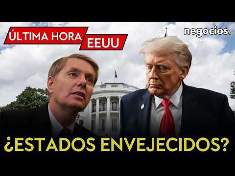 ÚLTIMA HORA EEUU: Lindsey Graham deja una pregunta a Trump: ¿son los Estados Envejecidos de América?