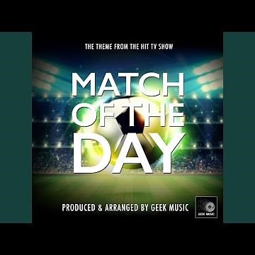 Match Of The Day Main Theme (From "Match Of The Day")