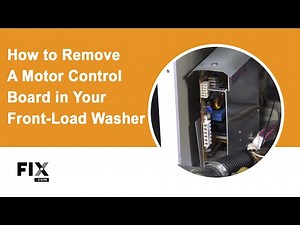 WASHER REPAIR: How to Remove a Motor Control Board in a Front-Load Washer | FIX.com