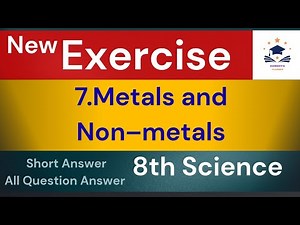 Metals and Nonmetals Exercise | Class 8 Science Chapter 7 Question Answer | Std 8 Science