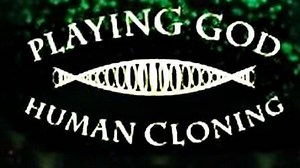 Playing God: Human Cloning (2001)