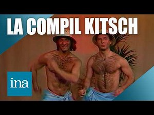 The 100% kitsch compilation 😍🎶 | INA Songs