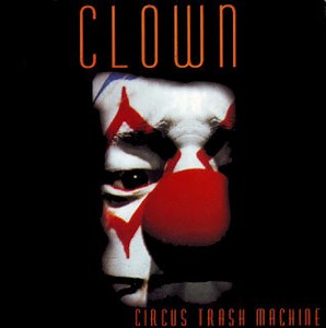 Clown - Circus Trash Machine