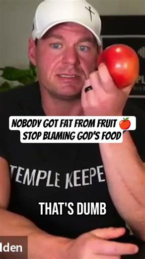 Nobody got fat from fruit 🍎 Stop blaming God’s food