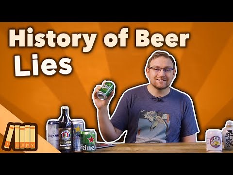 History of Beer - LIES - World History - Extra History