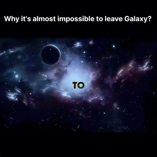 Why It’s Almost Impossible to Leave the Milky Way Galaxy 😳