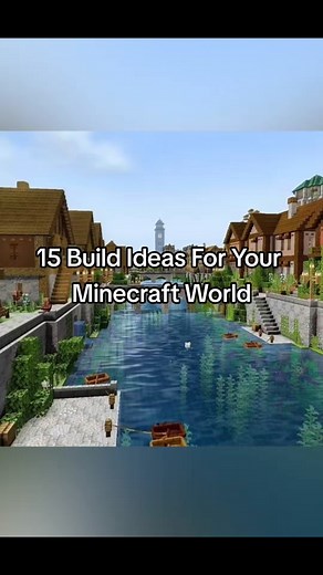 15 Build Ideas For Your Minecraft World