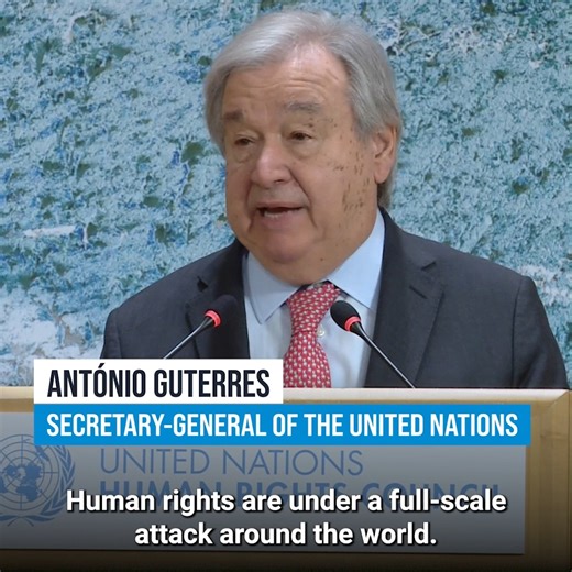 "Human rights are under a full-scale attack around the world. And this assault is not coming from the shadows, or by surprise. It is happening in plain sight and it is often led by those who hold the greatest power." - United Nations Secretary-General at UN Human Rights Council in Geneva #HRC61 #humanrightsforall | UN Geneva
