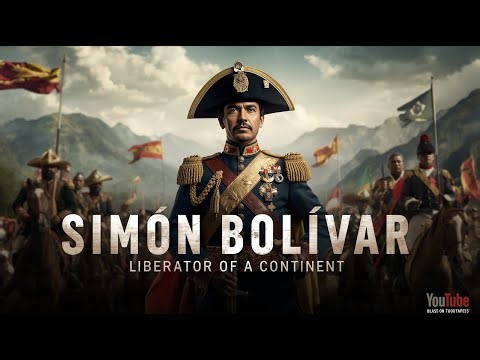 SIMÓN BOLÍVAR LIBERATOR OF A CONTINENT
