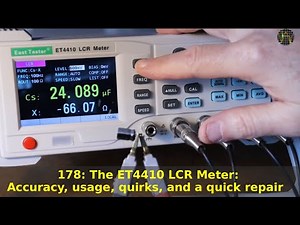 178 - The ET4410 LCR meter: Accuracy, usage, quirks, and a quick repair