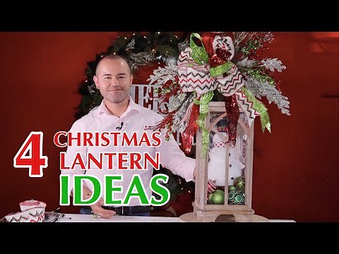 How to Decorate A Lantern for Christmas ( 4 quick and easy holiday ideas )